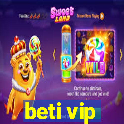 beti vip